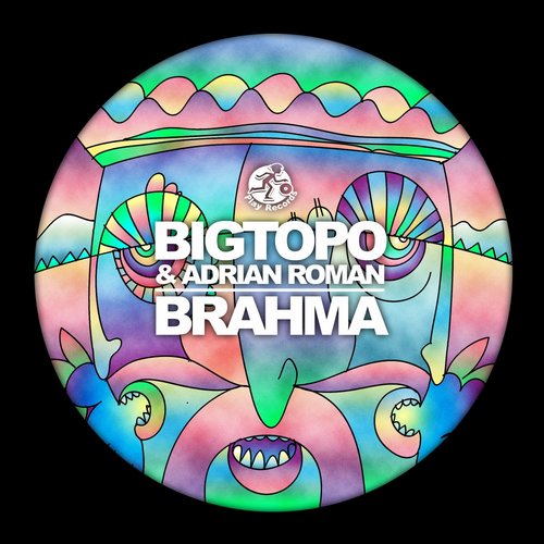 Bigtopo and Adrian Roman - Brahma